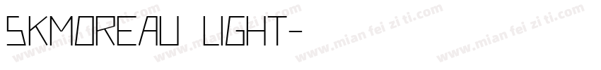 SKMoreau Light字体转换